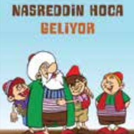 NASREDDİN HOCA GELİYOR