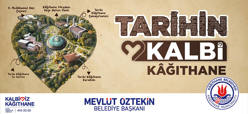 Tarihin Kalbi Kağıthane