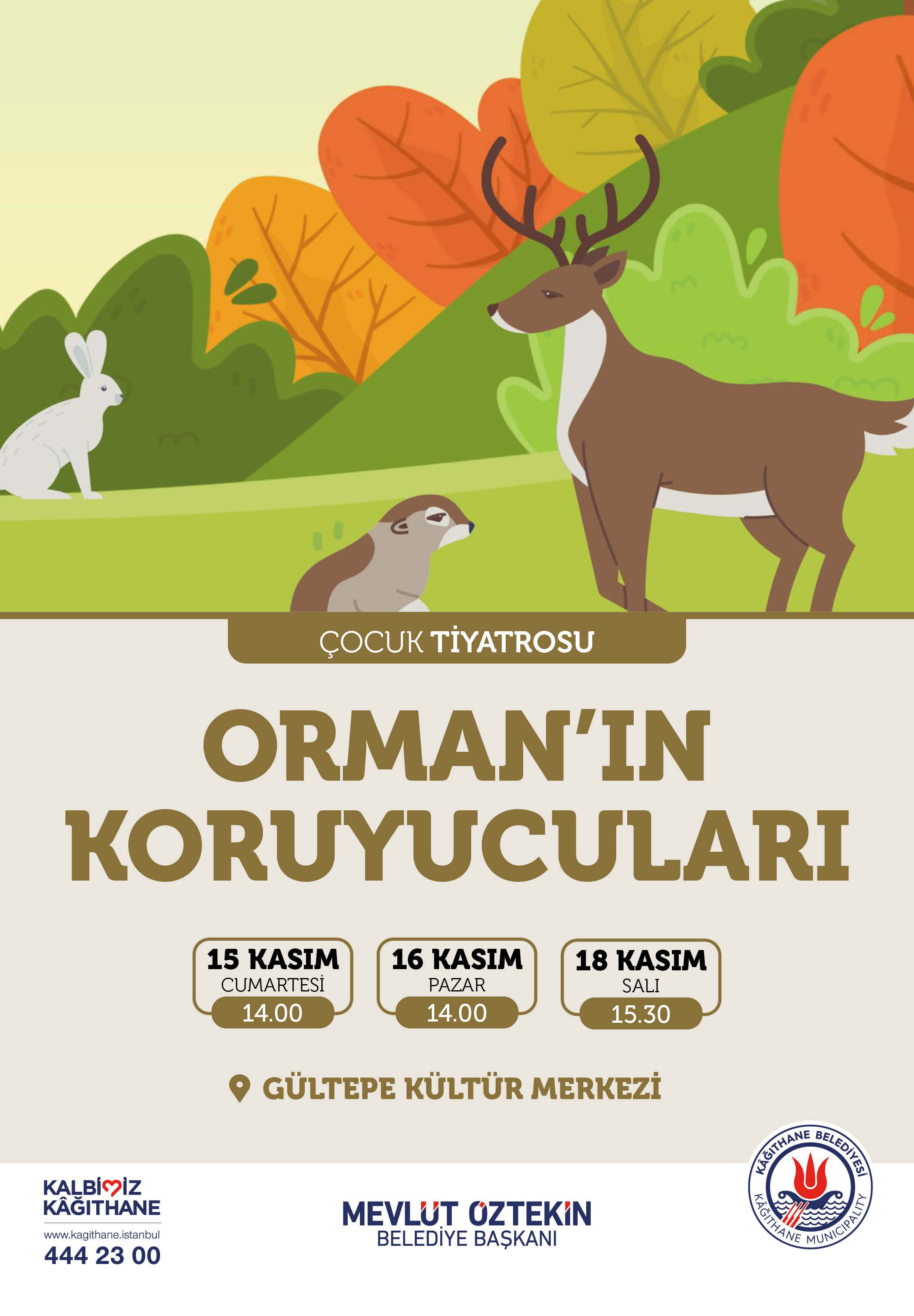 ORMAN’IN KORUYUCULARI