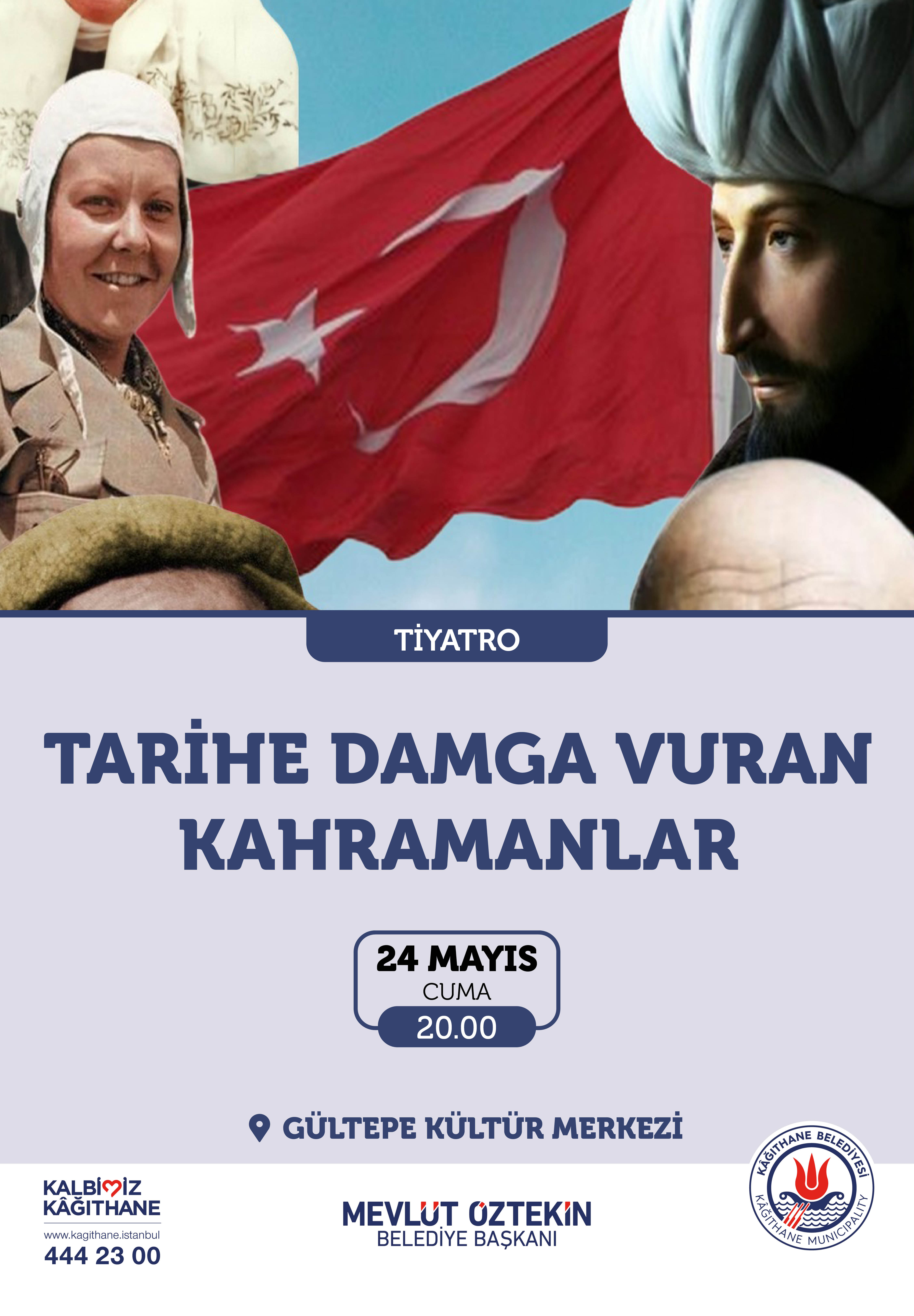 TARİHE DAMGA VURAN KAHRAMANLAR